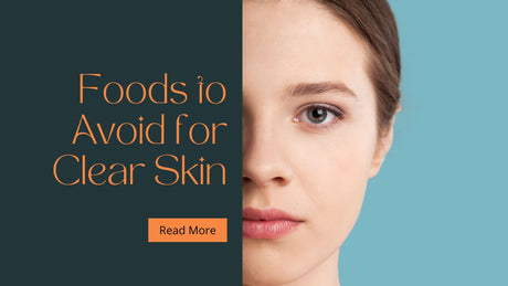 Foods to Avoid for Clear Skin